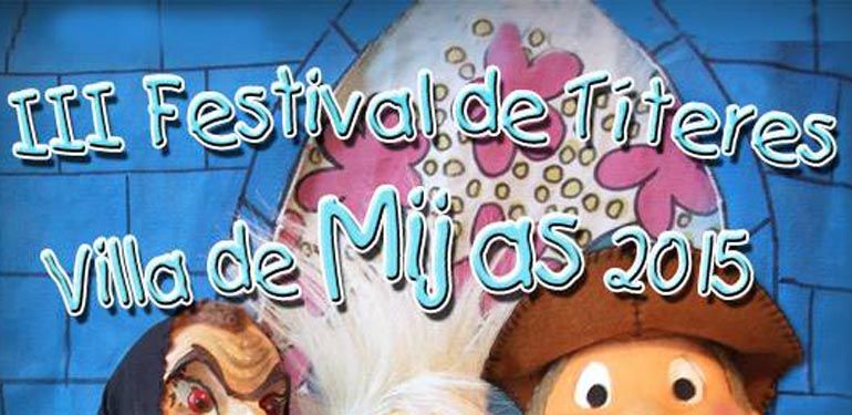III Festival de Títeres Villa de Mijas 2015 los domingos 4, 18 y 25 de octubre