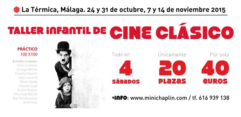 Un gran plan de ocio y aprendizaje: el Taller infantil de cine clásico de Minichaplin comienza en La Térmica el próximo sábado 24 de octubre