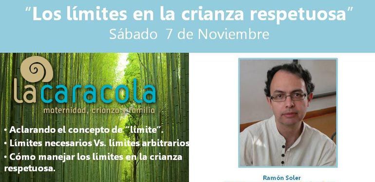 La Caracola organiza el taller 'Los límites de la crianza respetuosa', impartido por Ramón Soler, el sábado 7 de noviembre