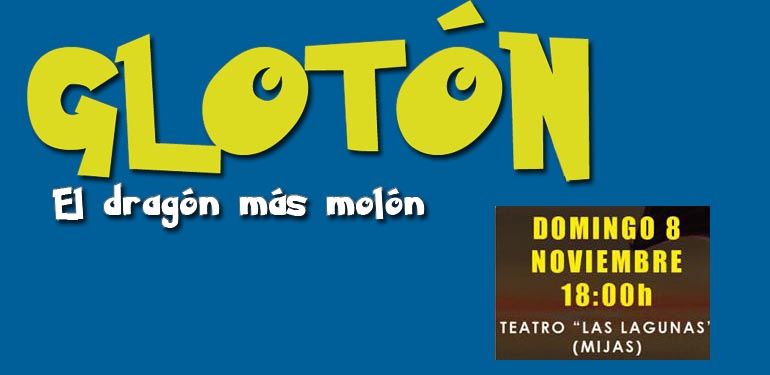 El Teatro Las Lagunas de Mijas presenta el espectáculo infantil 'Glotón, el dragón más molón' el domingo 8