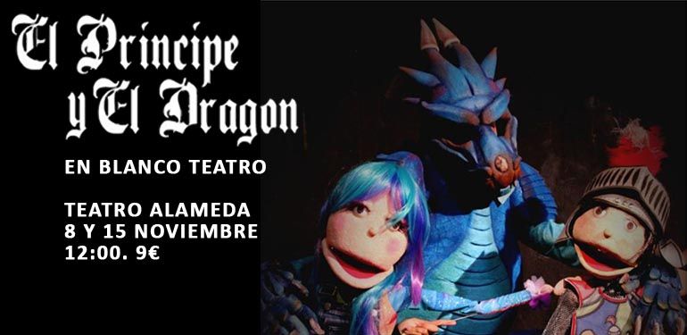 El domingo 8, plan con niños para toda la familia con el espectáculo 'El Príncipe y el Dragón' en el Teatro Alameda