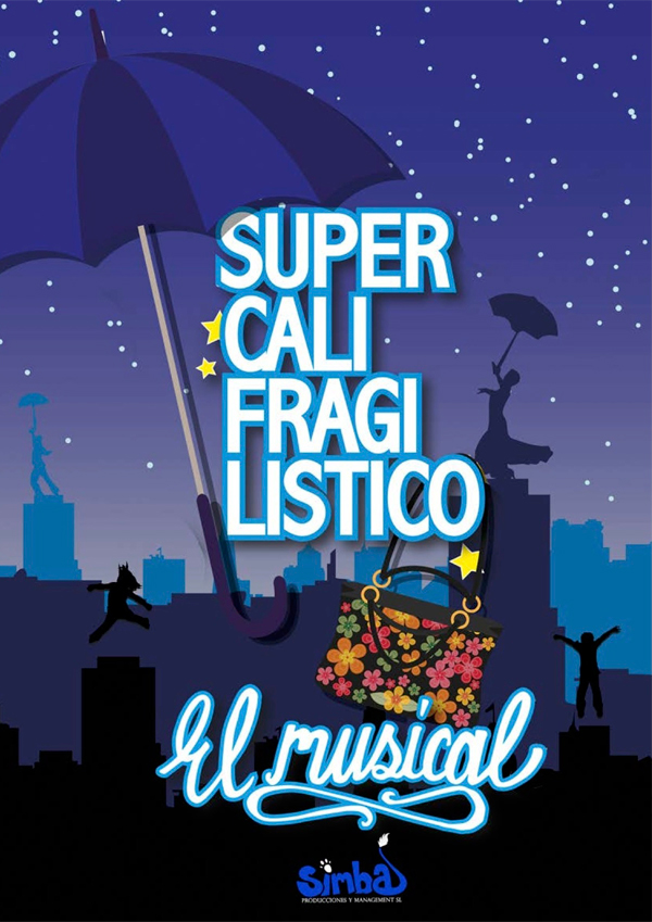 Supercalifragilistico el musical Producciones Fiestasur teatro alameda
