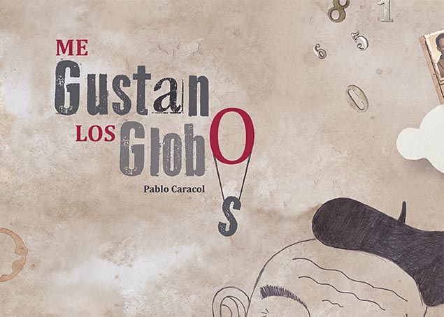 Presentación del libro ‘Me gustan los globos’, de Pablo Caracol, en el Festivalito de La Térmica con la participación de La Diversiva