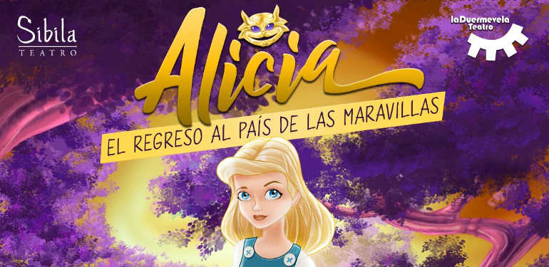 Sorteamos 3 entradas dobles para el musical ‘Alicia, el regreso al País de las Maravillas’ en Mijas, Antequera y Almuñecar