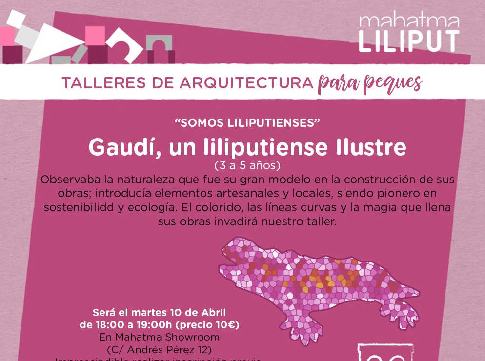 Arquitectura para peques, ‘Gaudí, un liliputense ilustre’ de Mahatma Liliput