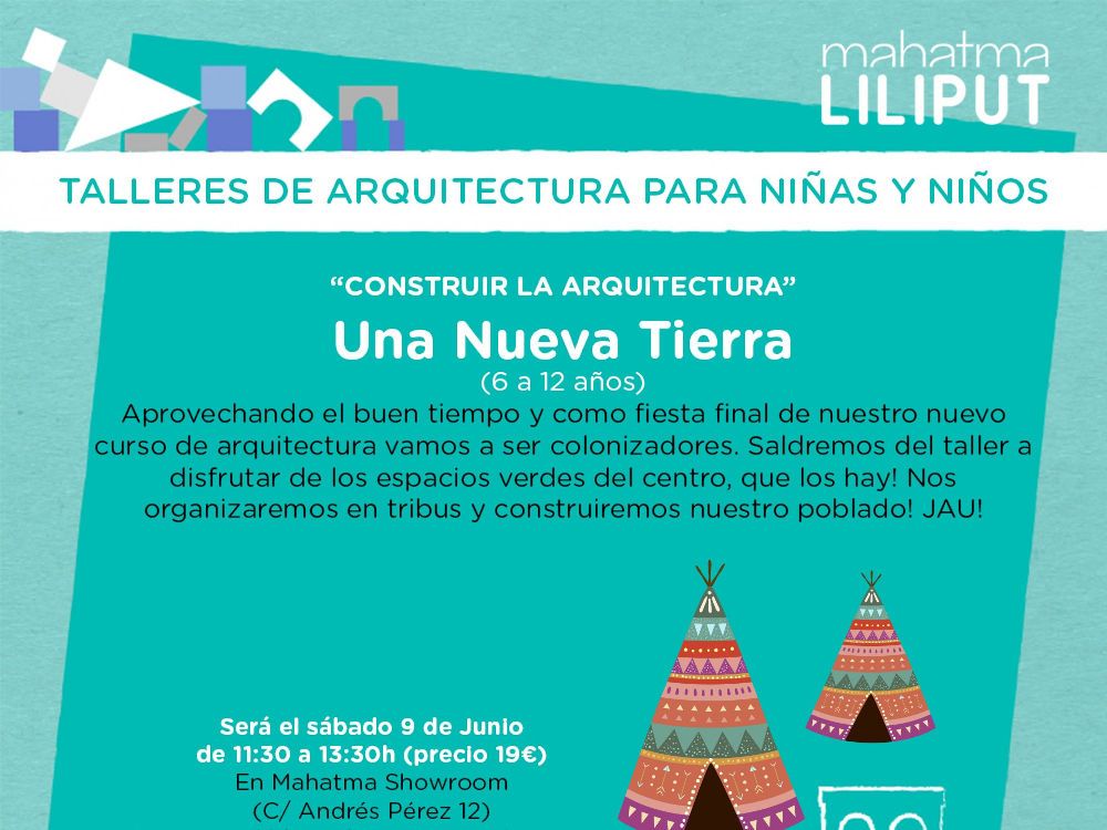 Taller de arquitectura para niños ‘Una nueva tierra’ de Mahatma Liliput en Málaga