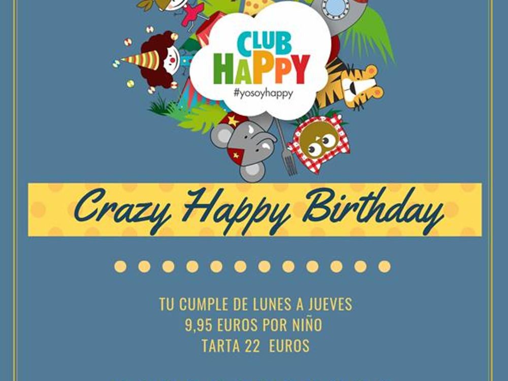 De lunes a jueves celebra tu cumple en el Club Happy de Málaga con los Crazy Happy Birthday por menos de 10 euros por niño
