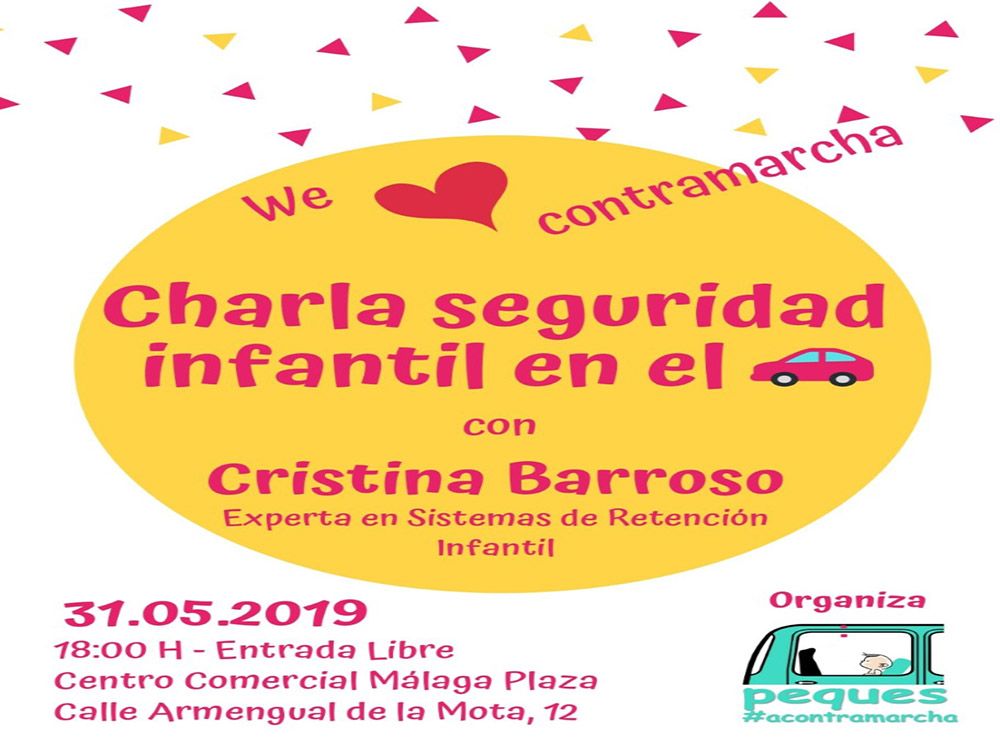 Charla gratis sobre seguridad infantil en el coche con Peques #acontramarcha en Málaga