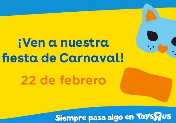 Fiesta gratis para niños de Carnaval en Toys ‘R’ Us Málaga