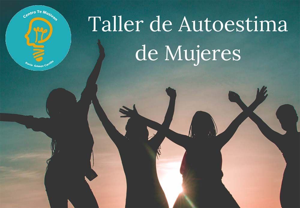 Taller de autoestima para mujeres en Centro Te Motivan (Málaga)