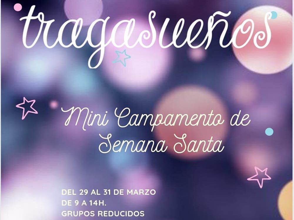 Campamento de Semana Santa para peques desde los 3 años en la sala Tragasueños (Málaga)