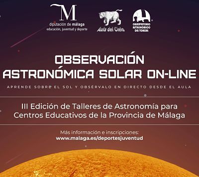 Talleres de astronomía online y gratis para alumnos de la provincia de Málaga