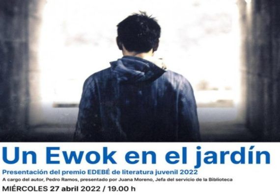 Presentación de la novela juvenil “Un Ewok en el jardín”, de Pedro Ramos