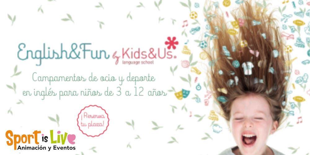 Campamentos de verano English&Fun by Kids&Us y Sportislive en Málaga