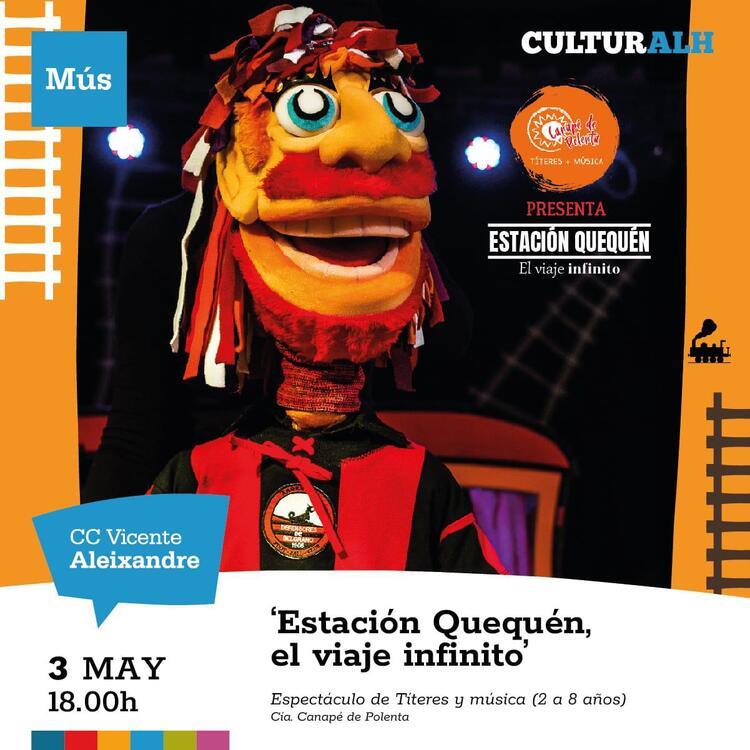 ✔️El Centro Cultural Vicente Ailexandre acoge el día 3 de mayo la obra de teatro para niños: ‘Estación Quequén, el viaje infinito’.